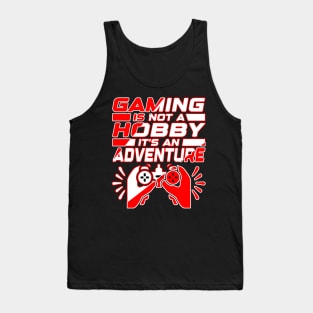 Gaming is not a hobby, it's an adventure. Gamer Gift Idea Tank Top